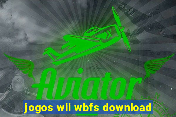 jogos wii wbfs download